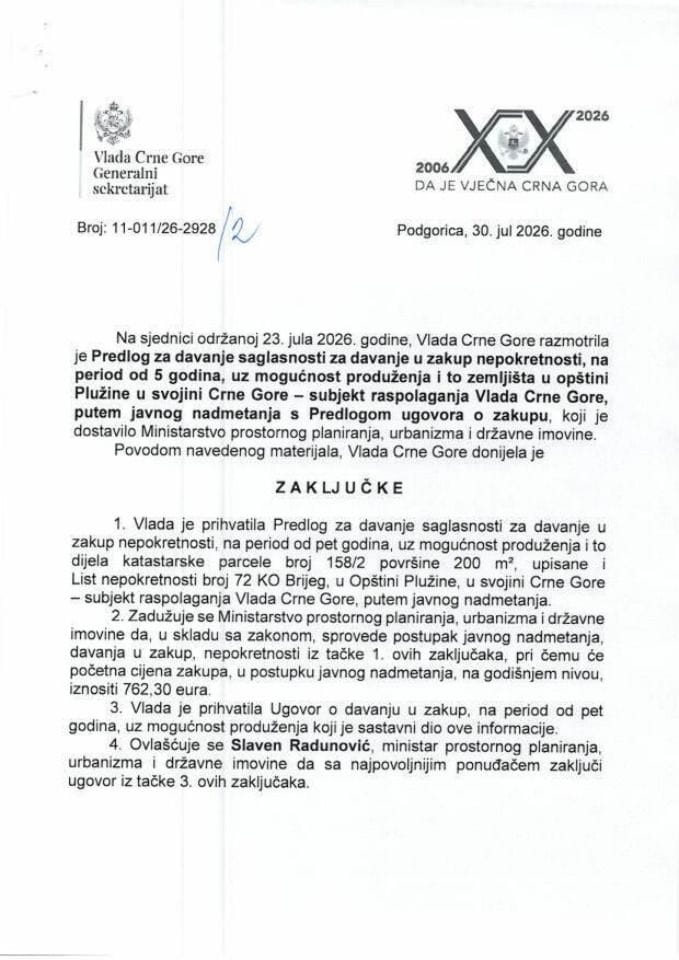 Предлог за давање сагласности за давање у закуп непокретности, на период од 5 година, уз могућност продужења и то земљишта у општини Плужине у својини Црне Горе - субјект располагања Влада Црне Горе - Закључци
