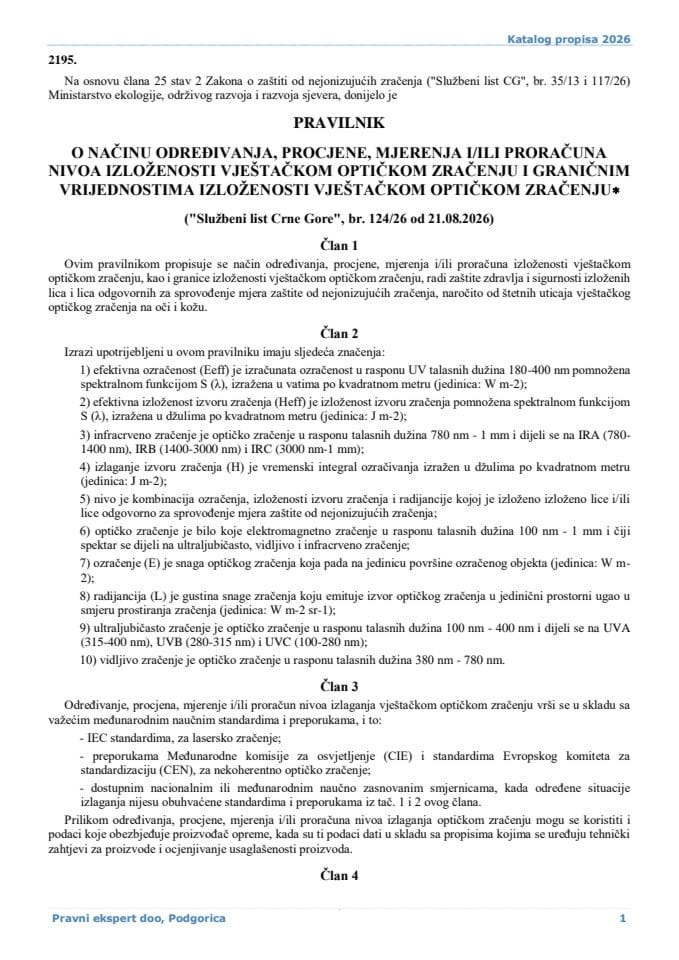 Pravilnik o nacinu odredjivanja procjene mjerenja i ili proracuna nivoa izlozenosti vjestackom optickom zracenju i granicnim vrijednostima izlozenosti vjestackom optickom zracenju