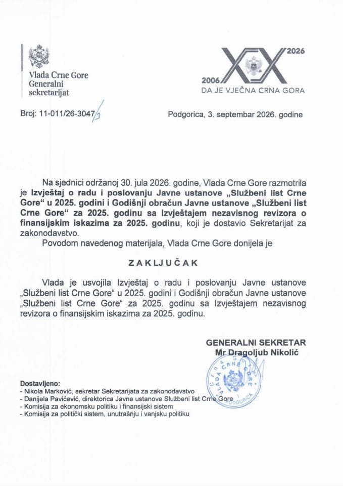 Izvještaj o radu i poslovanju Javne ustanove Službeni list Crne Gore u 2025. godini i Godišnji obračun Javne ustanove Službeni list Crne Gore za 2025. godinu sa Izvještajem nezavisnog revizora o reviziji finansijskih iskaza za 2025. godinu - Zaključci