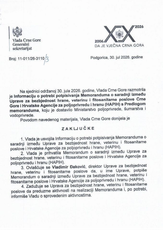 Informacija o potrebi potpisivanja Memoranduma o saradnji između Uprave za bezbjednost hrane, veterinu i fitosanitarne poslove Crne Gore i Hrvatske Agencije za poljoprivredu i hranu HAPIH s Predlogom memoranduma - Zaključci