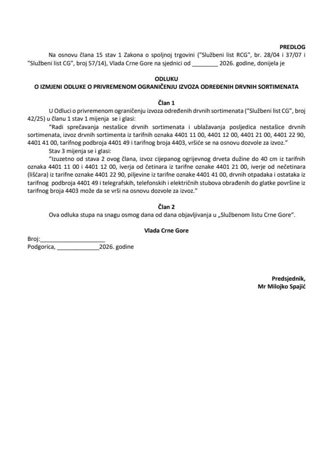 Predlog odluke o izmjeni Odluke o privremenom ograničenju izvoza određenih drvnih sortimenata