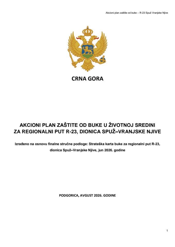 Predlog akcionog plana zaštite od buke u životnoj sredini za regionalni put R-23, dionica Spuž - Vranjske Njive