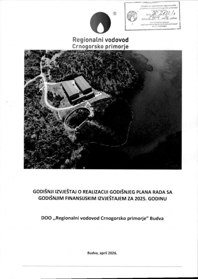 Izvještaj o realizaciji Godišnjeg plana rada d.o.o. „Regionalni vodovod Crnogorsko primorje“, sa Godišnjim finansijskim izvještajem za 2025. godinu