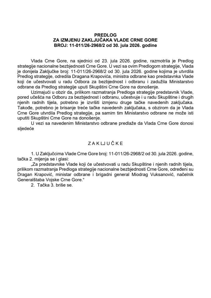 Predlog za izmjenu Zaključaka Vlade Crne Gore, broj: 11-011/26-2968/2, od 30. jula 2026. godine, sa sjednice od 23. jula 2026. godine