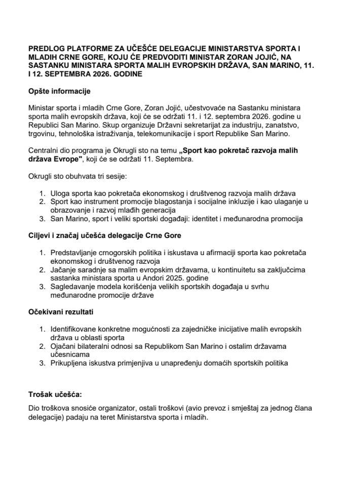 Predlog platforme za učešće delegacije Ministarstva sporta i mladih Crne Gore, koju će predvoditi ministar Zoran Jojić, na sastanku ministara sporta malih evropskih država, San Marino, 11. i 12. septembra 2026. godine