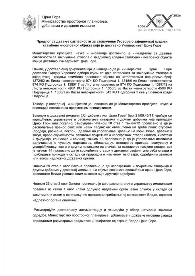 Predlog za davanje saglasnosti za zaključenje Ugovora o zajedničkoj gradnji stambeno - poslovnog objekta koji je dostavio Univerzitet Crne Gore
