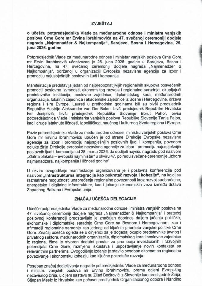 Izvještaj o učešću potpredsjednika Vlade za međunarodne odnose i ministra vanjskih poslova Crne Gore mr Ervina Ibrahimovića na 47. svečanoj ceremoniji dodjele nagrada „Najmenadžer & Najkompanija“, održanoj u Sarajevu, Bosna i Hercegovina, 25. juna 2026. godine