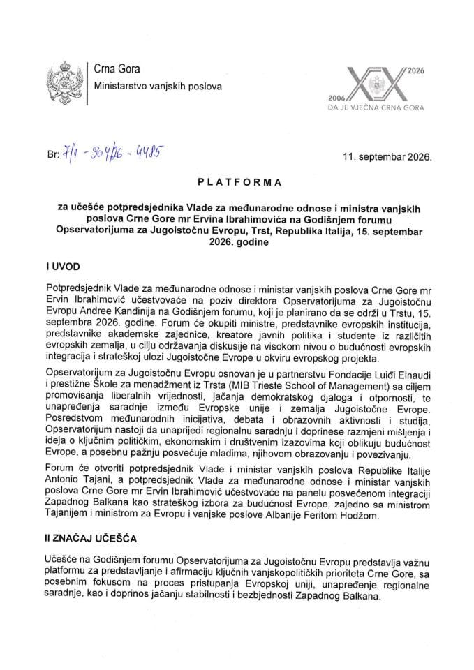 Predlog platforme za učešće potpredsjednika Vlade za međunarodne odnose i ministra vanjskih poslova Crne Gore mr Ervina Ibrahimovića na Godišnjem forumu Opservatorijuma za Jugoistočnu Evropu, Trst, Republika Italija, 15. septembar 2026. godine