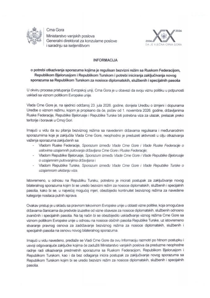 Informacija o potrebi otkazivanja sporazuma kojima je regulisan bezvizni režim sa Ruskom Federacijom, Bjelorusijom i Turskom i potrebi iniciranja zaključivanja novog sporazuma sa Turskom za nosioce diplomatskih, službenih i specijalnih pasoša