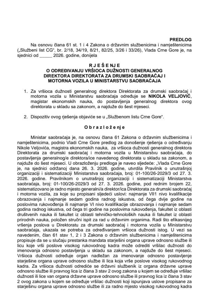 Predlog za određivanje vršioca dužnosti generalnog direktora Direktorata za drumski saobraćaj i motorna vozila u Ministarstvu saobraćaja