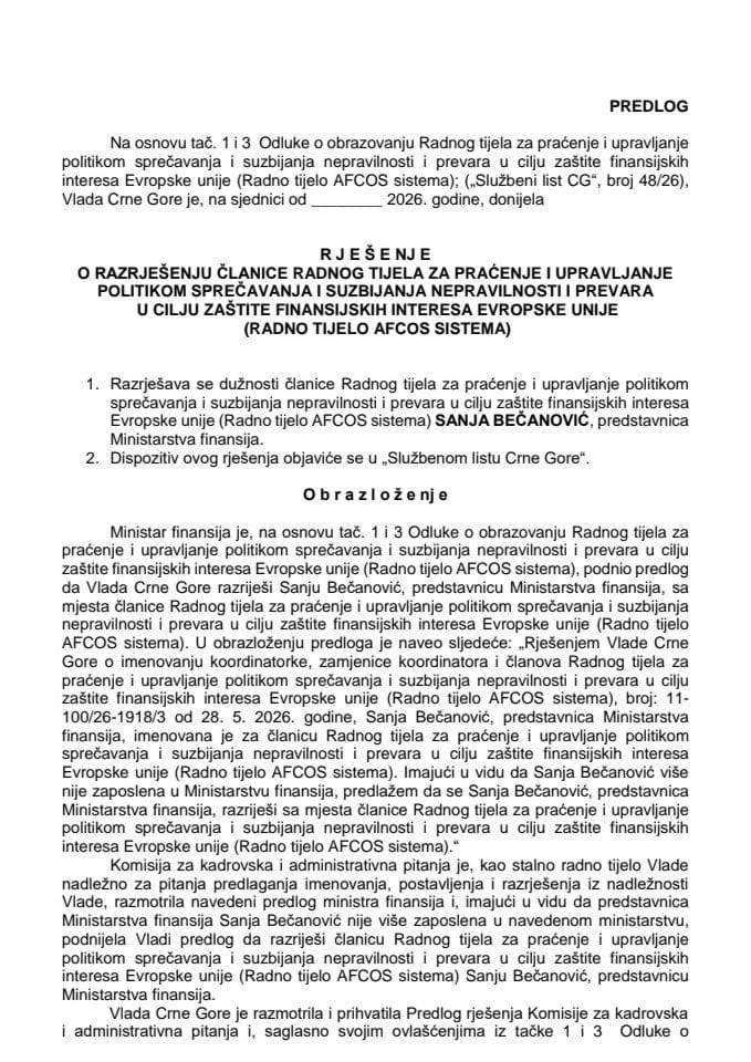 Predlog za razrješenje članice Radnog tijela za praćenje i upravljanje politikom sprječavanja i suzbijanja nepravilnosti i prevara u cilju zaštite finansijskih interesa Evropske unije (Radno tijelo AFCOS sistema)