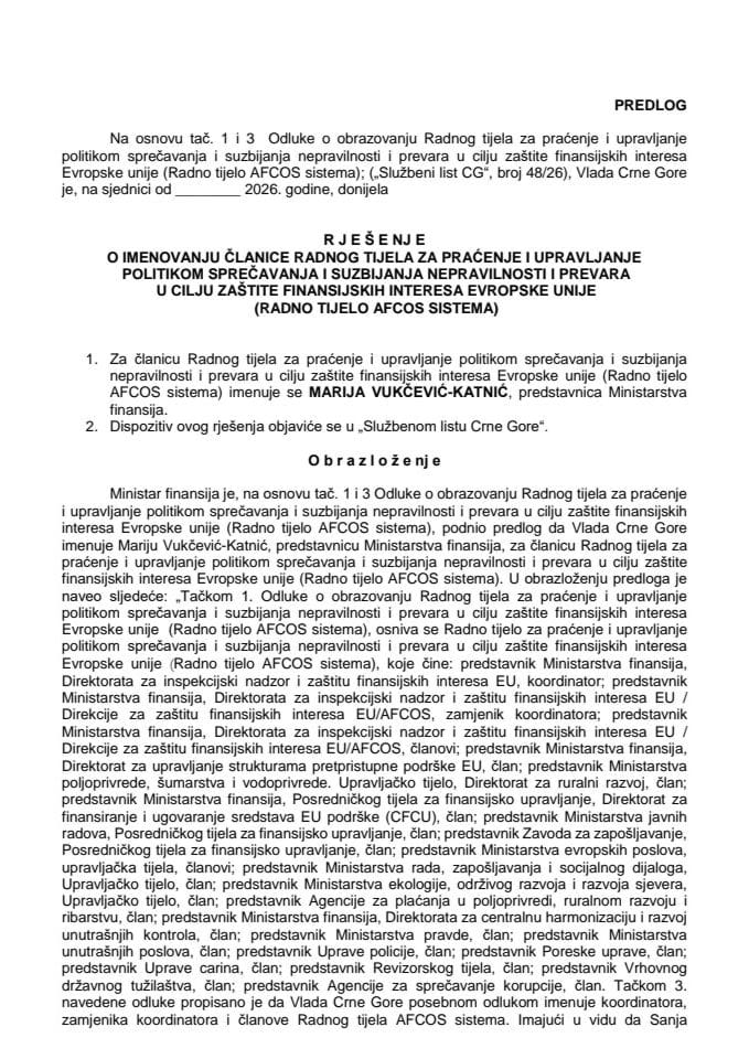 Predlog za imenovanje članice Radnog tijela za praćenje i upravljanje politikom sprječavanja i suzbijanja nepravilnosti i prevara u cilju zaštite finansijskih interesa Evropske unije (Radno tijelo AFCOS sistema)