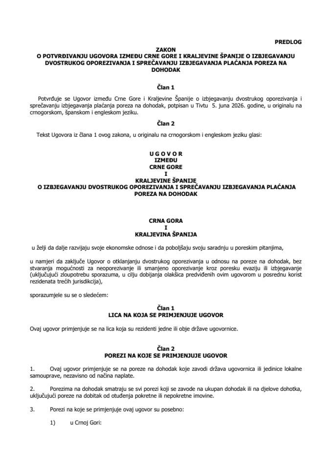 Predlog zakona o potvrđivanju Ugovora između Crne Gore i Kraljevine Španije o izbjegavanju dvostrukog oporezivanja i sprečavanju izbjegavanja plaćanja poreza na dohodak