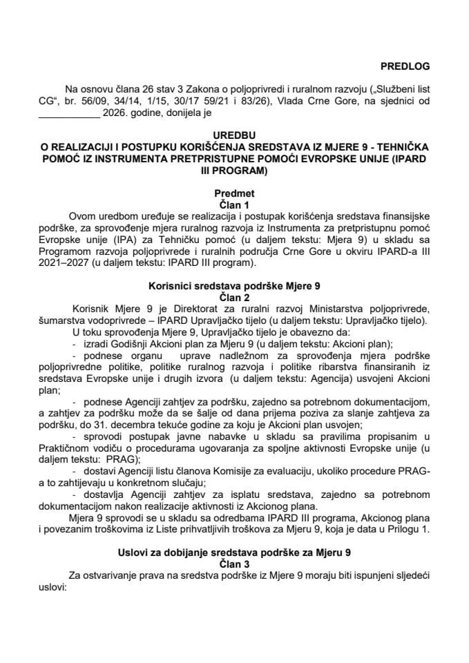 Predlog uredbe o realizaciji i postupku korišćenja sredstava iz Mjere 9 - Tehnička pomoć iz Instrumenta pretpristupne pomoći Evropske unije (IPARD III program)