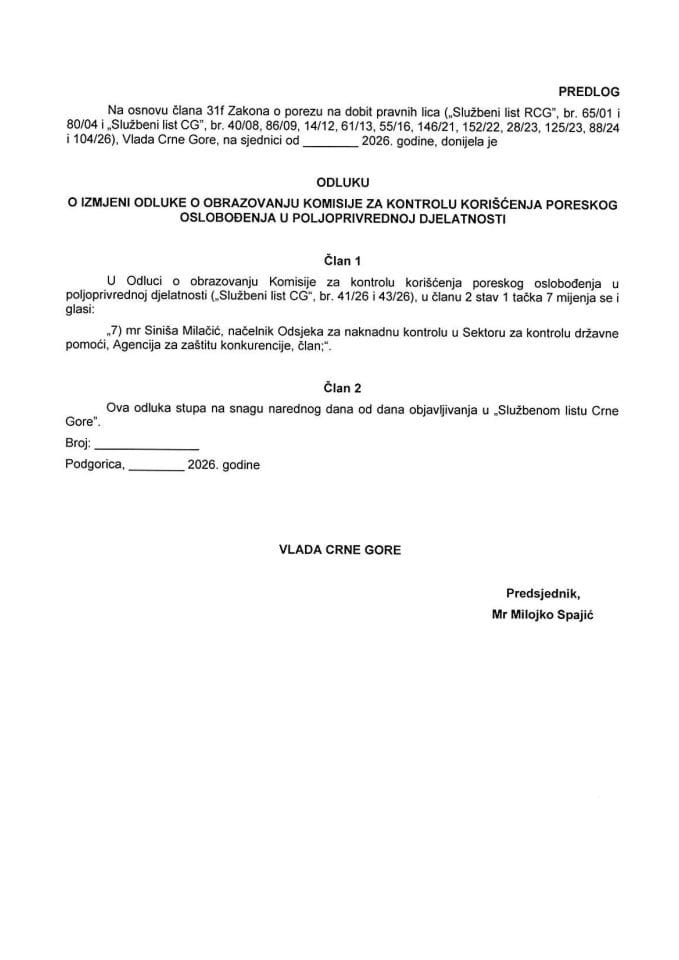 Predlog odluke o izmjeni Odluke o obrazovanju Komisije za kontrolu korišćenja poreskog oslobođenja u poljoprivrednoj djelatnosti