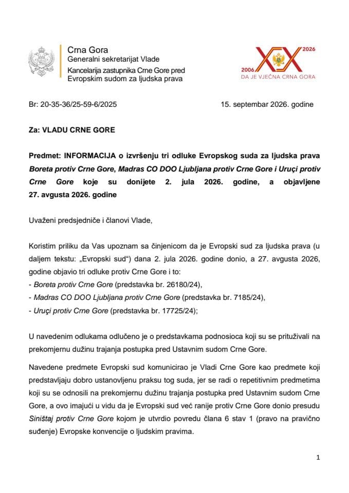 Informacija o izvršenju tri odluke Evropskog suda za ljudska prava Boreta protiv Crne Gore, Madras CO DOO Ljubljana protiv Crne Gore i Uruçi protiv Crne Gore koje su donijete 2. jula 2026. godine, a objavljene 27. avgusta 2026. godine