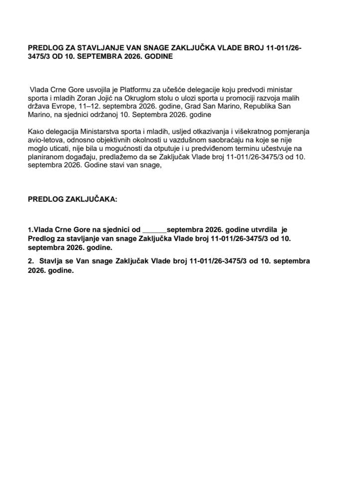Predlog za stavljanje van snage Zaključka Vlade Crne Gore, broj: 11-011/26-3475/3, od 10. septembra 2026. godine