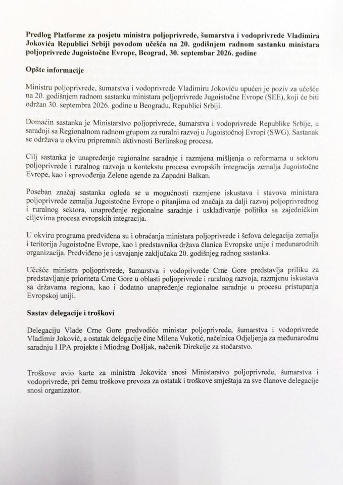 Предлог платформе за посјету министра пољопривреде, шумарства и водопривреде Владимира Јоковића Републици Србији поводом учешћа на 20. годишњем радном састанку министара пољопривреде Југоисточне Европе, Београд, 30. септембар 2026. године