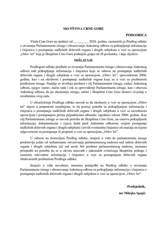 Predlog mišljenja na Predlog odluke o otvaranju Parlamentarne istrage i obrazovanju Anketnog odbora za prikupljanje informacija i činjenica o postupanju nadležnih državnih organa i drugih subjekata u vezi sa operacijom "Orlov let"