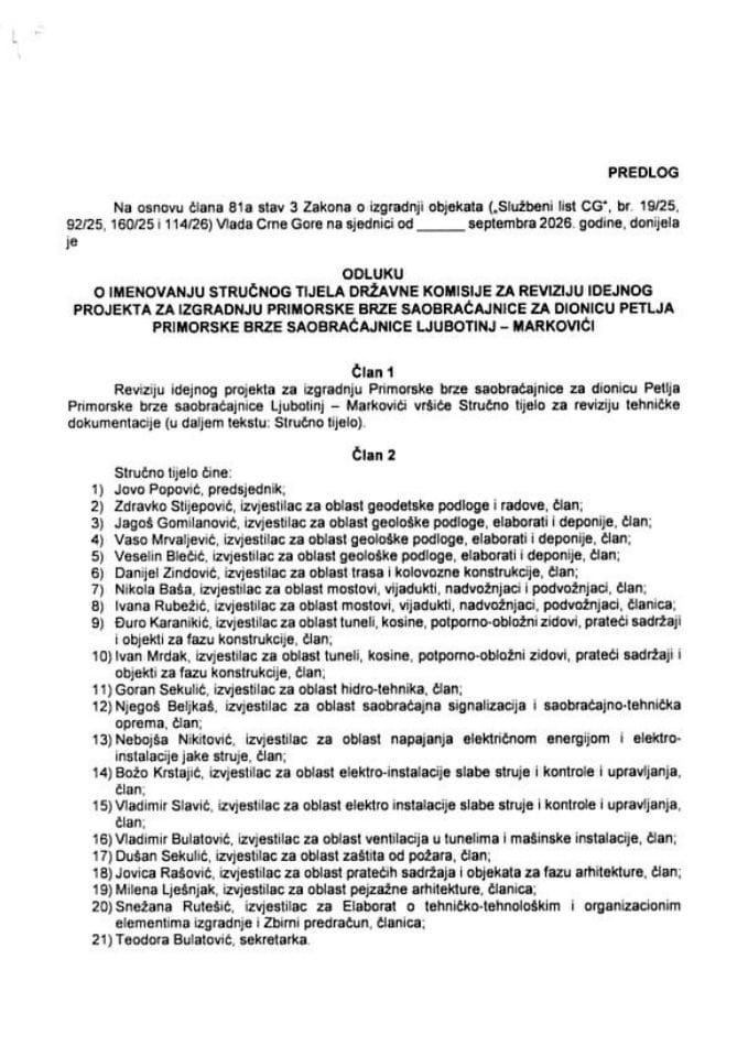 Predlog odluke o imenovanju Stručnog tijela Državne komisije za reviziju idejnog projekta za izgradnju Primorske brze saobraćajnice za dionicu Petlja Primorske brze saobraćajnice Ljubotinj - Markovići