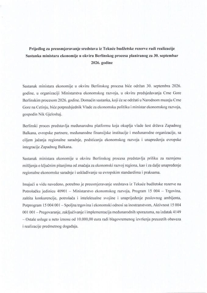 Predlog za preusmjeravanje sredstava iz Tekuće budžetske rezerve radi realizacije Sastanka ministara ekonomije u okviru Berlinskog procesa planiranog za 30. septembar 2026. godine