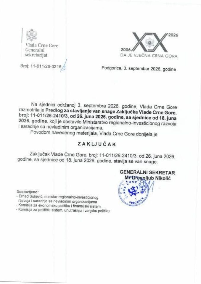 Предлог за стављање ван снаге Закључака Владе Црне Горе, број: 11-011/26-2410/3, од 26. јуна 2026. године, са сједнице од 18. јуна 2026. године - Закључци
