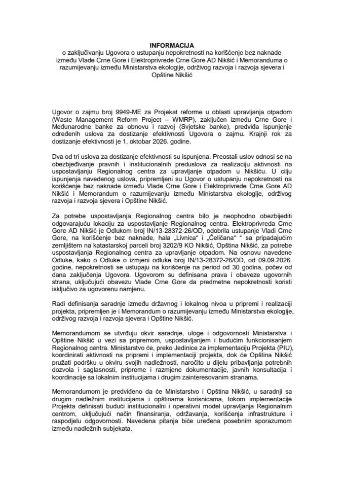 Informacija o zaključivanju Ugovora o ustupanju nepokretnosti na korišćenje bez naknade između Vlade i Elektroprivrede Crne Gore AD Nikšić i Memoranduma o razumijevanju između Ministarstva ekologije, održivog razvoja i razvoja sjevera i Opštine Nikšić
