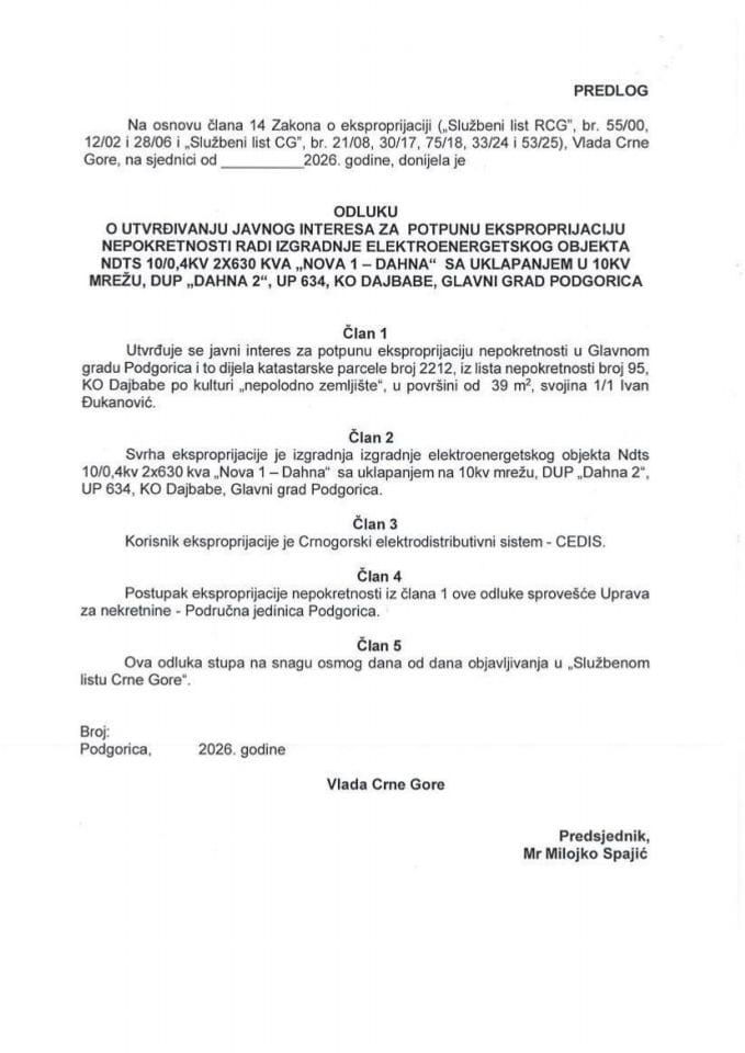 Predlog odluke o utvrđivanju javnog interesa za potpunu eksproprijaciju nepokretnosti radi izgradnje elektroenergetskog objekta NDTS 10/0,4 kV 2x630 kVA „Nova 1 - Dahna“