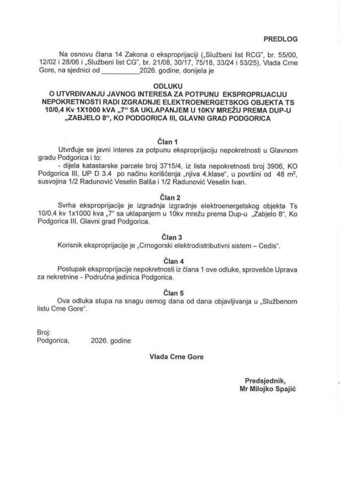 Predlog odluke o utvrđivanju javnog interesa za potpunu eksproprijaciju nepokretnosti radi izgradnje elektroenergetskog objekta TS 10/0,4 kV 1 x1000 kVA „7“