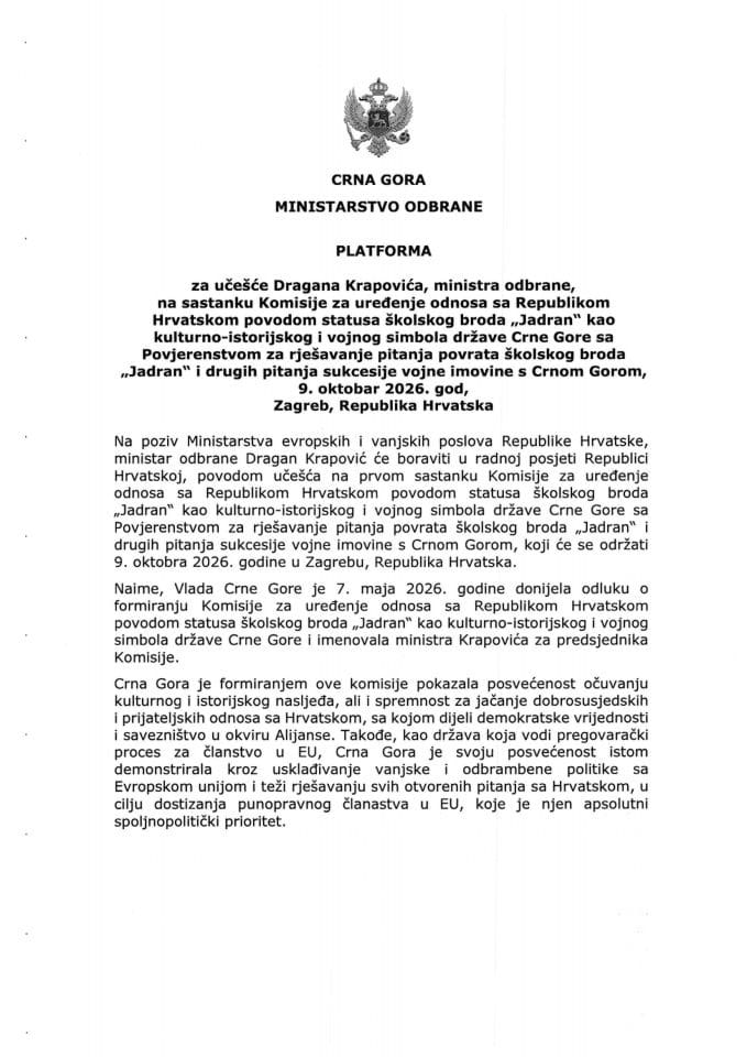 Predlog platforme za učešće Dragana Krapovića, ministra odbrane, na sastanku Komisije za uređenje odnosa sa Republikom Hrvatskom povodom statusa školskog broda „Jadran“