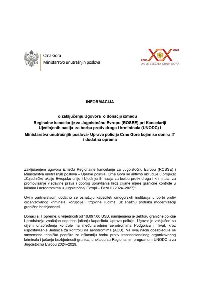 Informacija o zaključenju Ugovora o donaciji između Reginalne kancelarije za Jugoistočnu Evropu pri Kancelariji UN za borbu protiv droga i krmininala i Ministarstva unutrašnjih poslova