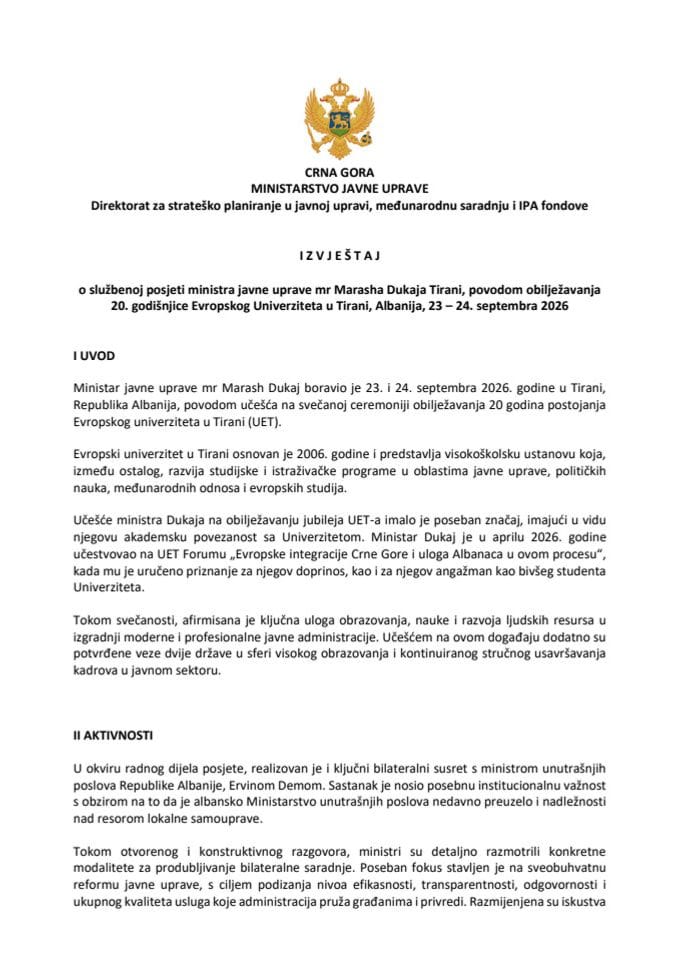 Izvještaj o službenoj posjeti ministra javne uprave mr Marasha Dukaja Tirani, povodom obilježavanja 20. godišnjice Evropskog Univerziteta u Tirani, Albanija, 23 – 24. septembra 2026. godine
