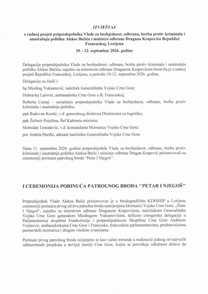 Izvještaj o radnoj posjeti potpredsjednika Vlade za bezbjednost, odbranu, borbu protiv kriminala i unutrašnju politiku mr Alekse Bečića i ministra odbrane Dragana Krapovića Republici Francuskoj, Lorijenu, 10-12. septembra 2026. godine