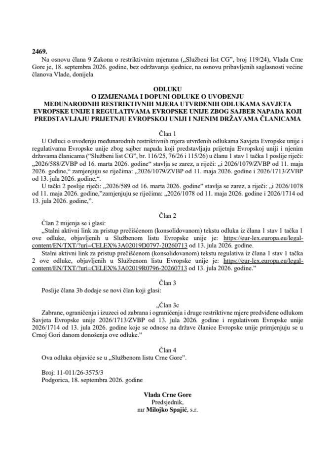 Odluka o izmjenama i dopuni Odluke o uvođenju međunarodnih restriktivnih mjera utvrđenih odlukama Savjeta Evropske unije i regulativama Evropske unije zbog sajber napada koji predstavljaju prijetnju Evropskoj uniji i njenim državama članicama, od 18. septembra 2026. (s prevodima)