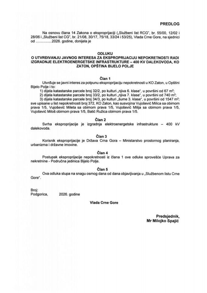 Predlog odluke o utvrđivanju javnog interesa za eksproprijaciju nepokretnosti radi izgradnje elektroenergetske infrastrukture - 400 kV dalekovoda, KO Zaton, Opština Bijelo Polje