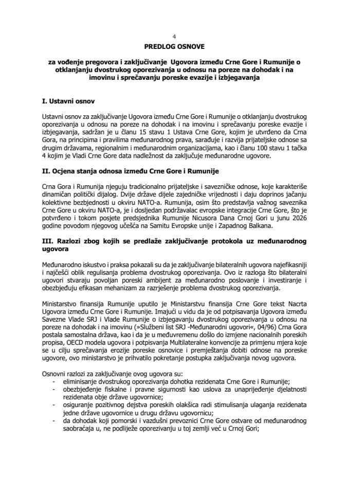 Predlog osnove za vođenje pregovora i zaključivanje Ugovora između Crne Gore i Rumunije o otklanjanju dvostrukog oporezivanja u odnosu na poreze na dohodak i na imovinu i sprečavanju poreske evazije i izbjegavanja