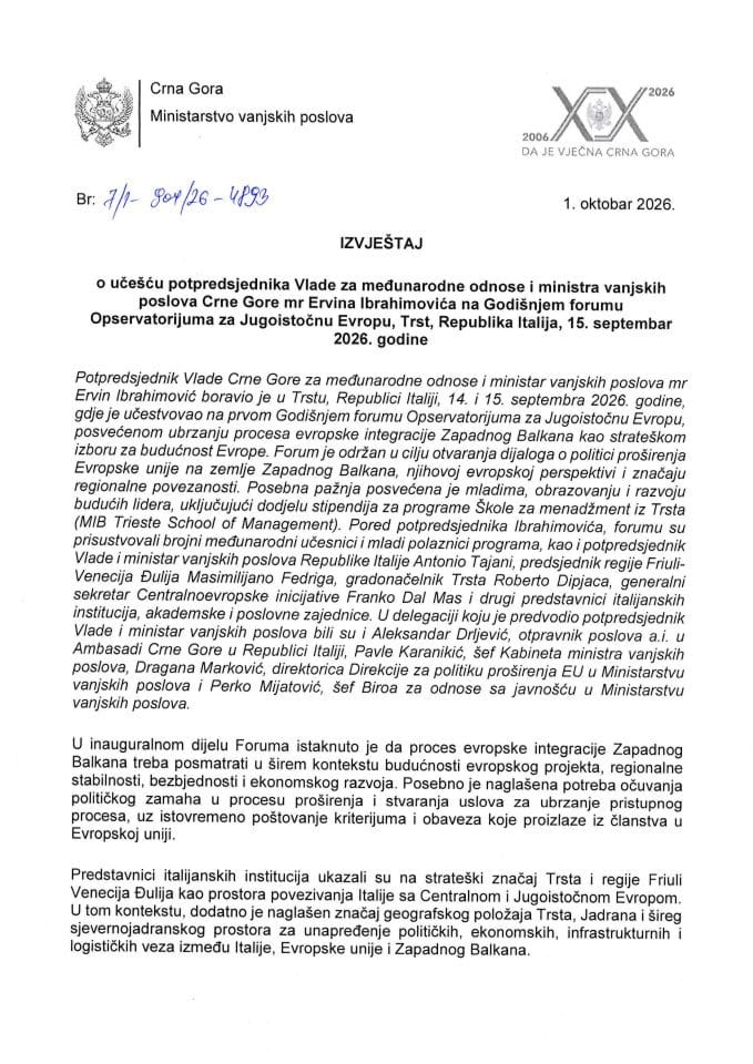 Izvještaj o učešću potpredsjednika Vlade za međunarodne odnose i ministra vanjskih poslova Crne Gore mr Ervina Ibrahimovića na Godišnjem forumu Opservatorijuma za Jugoistočnu Evropu, Trst, Republika Italija, 15. septembar 2026. godine
