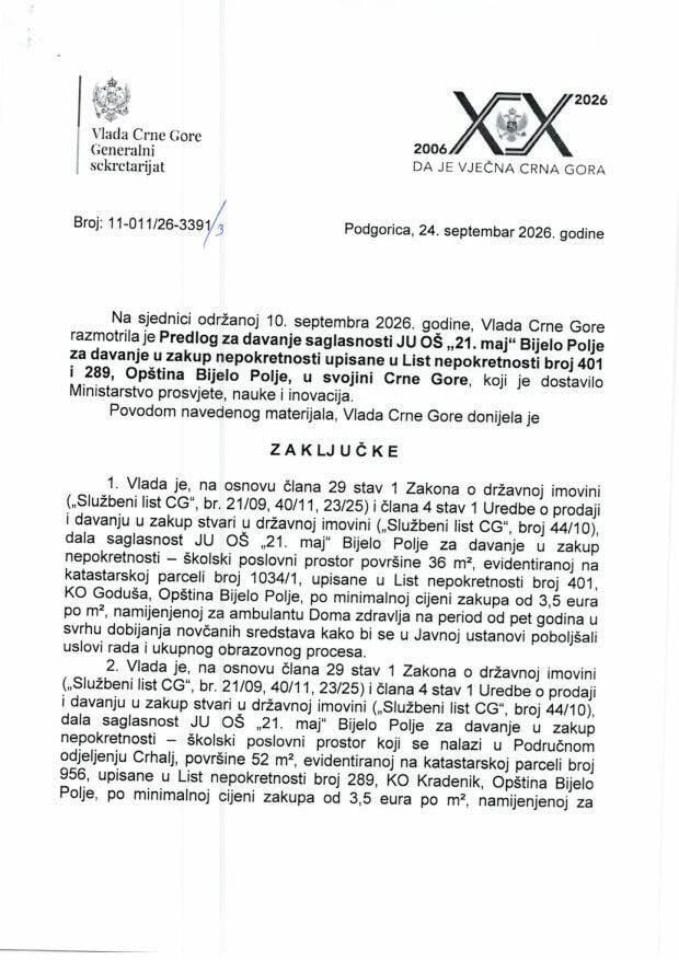 Predlog za davanje saglasnosti JU OŠ „21. maj“ Bijelo Polje, za davanje u zakup nepokretnosti upisane u listu nepokretnosti broj 401 i 289, opština Bijelo Polje u svojini Crne Gore - Zaključci
