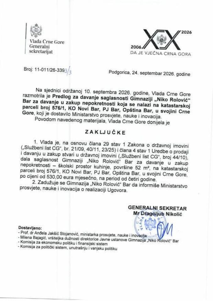 Predlog za davanje saglasnosti Gimnazija „Niko Rolović“ Bar, za davanje u zakup nepokretnosti, koja se nalazi na katastarskoj parceli broj 576/1 KO Novi Bar, PJ Bar, opština Bar u svojini Crne Gore - Zaključci