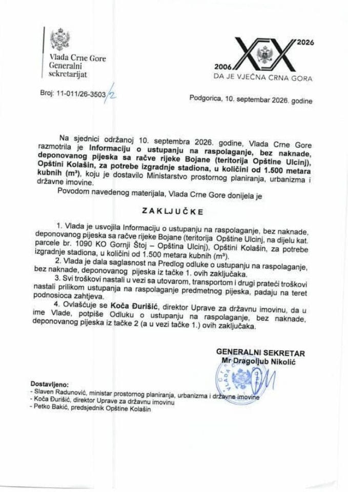 Informacija o ustupanju na raspolaganje, bez naknade, deponovanog pijeska sa račve rijeke Bojane (teritorija Opštine Ulcinj), Opštini Kolašin, za potrebe izgradnje stadiona, u količini od 1.500 metara kubnih (m3) - Zaključci