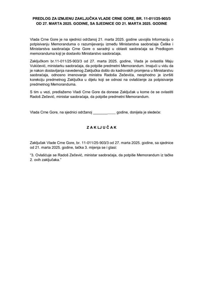 Predlog za izmjenu Zaključka Vlade Crne Gore, broj: 11-011/25-903/3, od 27. marta 2025. godine, sa sjednice od 21. marta 2025. godine