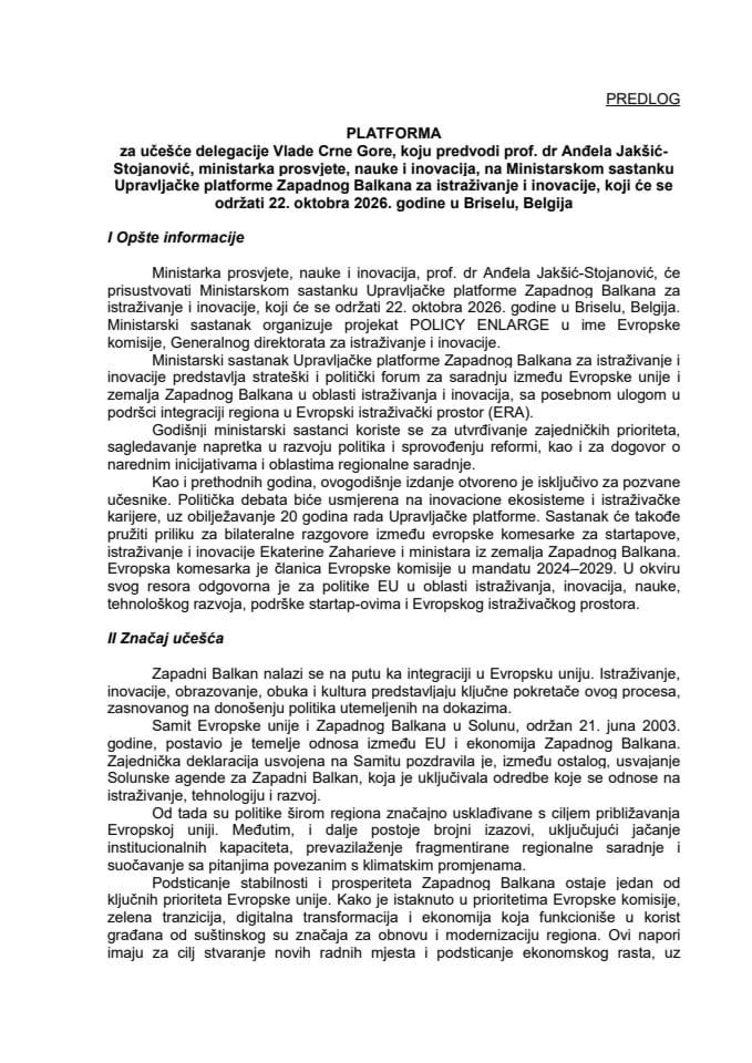Predlog platforme za učešće delegacije Vlade Crne Gore, koju predvodi prof. dr Anđela Jakšić-Stojanović, ministarka prosvjete, nauke i inovacija, na Ministarskom sastanku Upravljačke platforme Zapadnog Balkana za istraživanje i inovacije