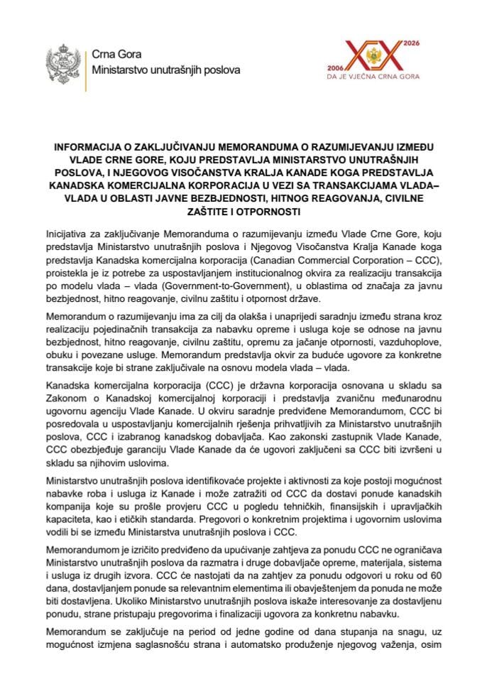 Informacija o zaključivanju Memoranduma o razumijevanju između Vlade Crne Gore, koju predstavlja Ministarstvo unutrašnjih poslova i Njegovog Visočanstva Kralja Kanade koga predstavlja Kanadska komercijalna korporacija