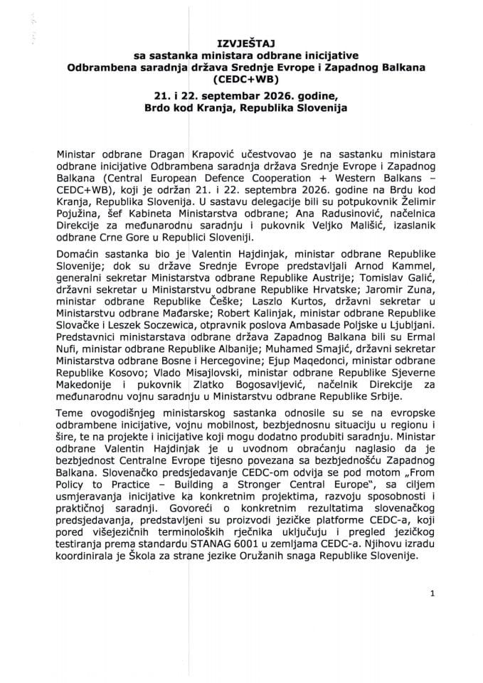 Izvještaj o učešću ministra odbrane Dragana Krapovića na sastanku ministara odbrane inicijative Odbrambena saradnja država Srednje Evrope i Zapadnog Balkana (CEDC+WB), 21. i 22. septembar 2026. godine, Brdo kod Kranja, Republika Slovenija