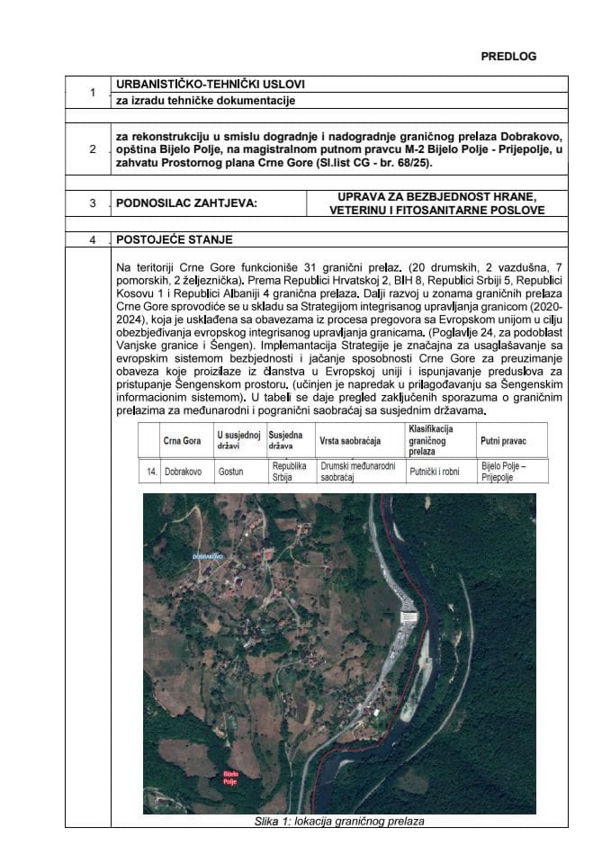 Predlog urbanističko-tehničkih uslova za izradu tehničke dokumentacije za rekonstrukciju u smislu dogradnje i nadogradnje graničnog prelaza Dobrakovo, opština Bijelo Polje, na magistralnom putnom pravcu M-2 Bijelo Polje – Prijepolje